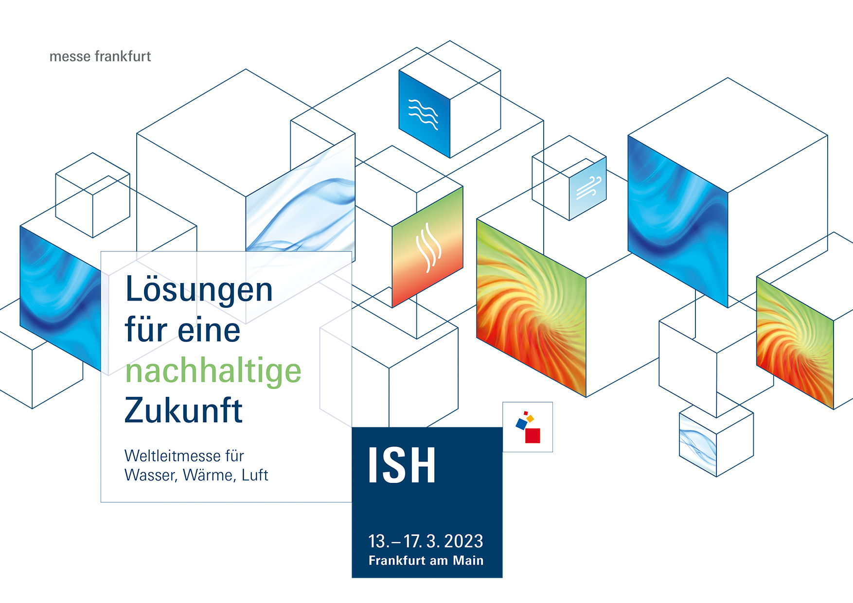 Wir sind dabei – Willkommen zur ISH vom 13. bis 17. März 2023 in Frankfurt am Main